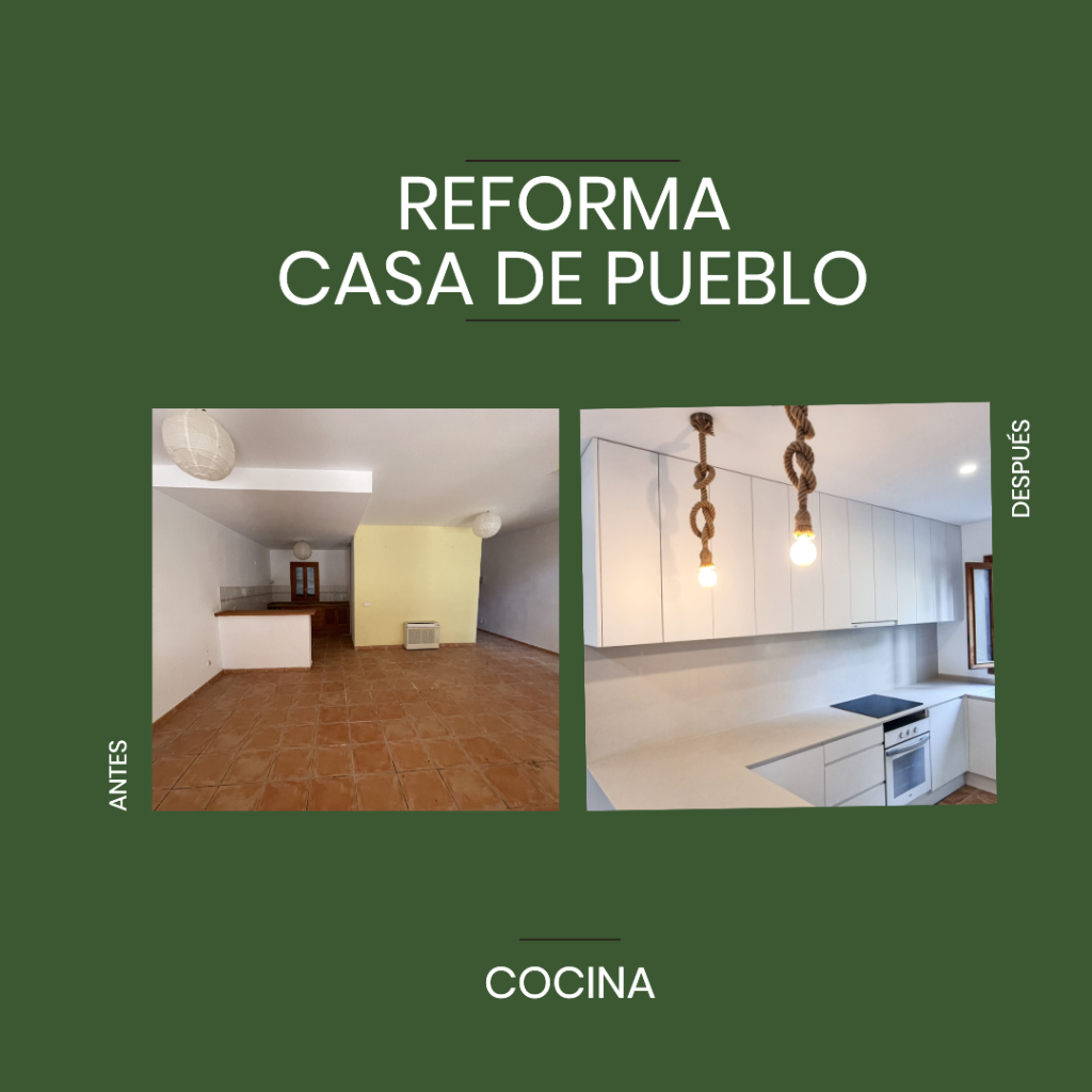 REFORMA CASA DE PUEBLO ANTES Y DESPUES - COCINA
